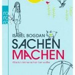 Sachen machen von Isabel Bogdan