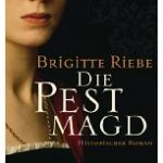 [BdB] Die Pestmagd von Brigitte Riebe