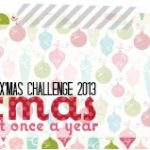 X’Mas – Challenge 2013?!