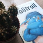 Wenn nichts so läuft wie es soll – “Der Grolltroll” #Rezension