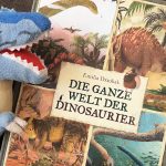 Kinderbuch – Woche: “Die ganze Welt der Dinosaurier” von Emilia Dziubak #Rezension