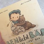 “Ben liebt Bär” von Micheal Engler und Joëlle Tourlonias #Rezension