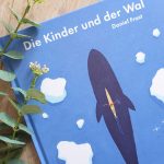 “Die Kinder und der Wal” von Daniel Frost #Rezension