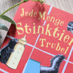 Kinderbuchwoche #4 – “Jede Menge Stinktier-Trubel” #Rezension