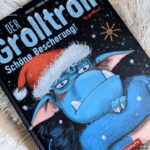 X-Mas Woche: “Der Grolltroll – Schöne Bescherung” #Rezension