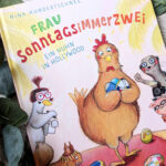 “Frau Sonntagsimmerzwei – Ein Huhn in Hollywood” #Rezension